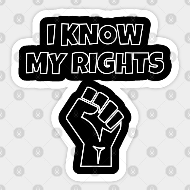 I Know My Rights Raised Fist Sticker by jutulen